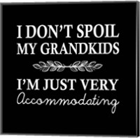 Framed I Don't Spoil My Grandkids Leaf Design Black