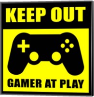 Framed Keep Out Gamers At Play