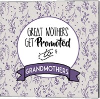 Framed Great Mothers Get Promoted To Grandmothers Purple