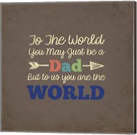 Framed To Us You Are The World - Dad