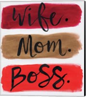 Framed Wife. Mom. Boss.