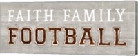 Framed Game Day III Faith Family Football