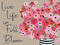 Framed Live Life in Full Bloom