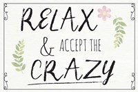 Framed Relax and Accept the Crazy