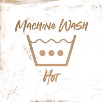 Framed 'Machine Wash - Hot' border=