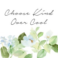Framed Choose Kind Over Cool