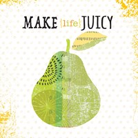 Framed 'Make Life Juicy' border=
