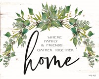 Framed Home - Where Family & Friends Gather Together