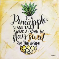 Framed Be a Pineapple