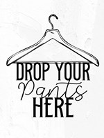 Framed Drop Your Pants BW