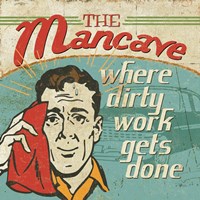 Framed Mancave III - Where Dirty Work Gets Done