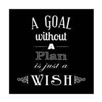 Framed Goal Without A Plan Is Just A Wish