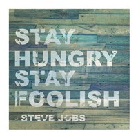 Framed Stay Hungry Steve Jobs Quote