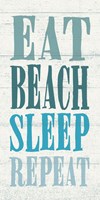 Framed Eat, Beach, Sleep, Repeat