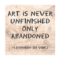 Framed Art is Never Finished Only Abandoned -Da Vinci Quote
