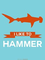 Framed I Like to Hammer 1