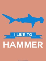 Framed I Like to Hammer 3