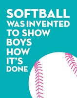 Framed Softball Quote - White on Teal