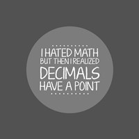 Framed Decimals Have A Point Gray