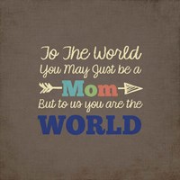 Framed To Us You Are The World - Mom