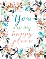 Framed You Are My Happy Place II