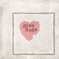 Framed 'Give Hugs' border=
