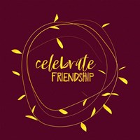 Framed Celebrate Friendship - Burgundy