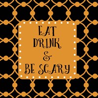 Framed 'Eat Drink & Be Scary Outlines' border=