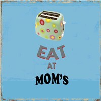 Framed Eat at Mom's