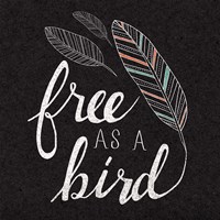 Framed 'Free as a Bird Black' border=