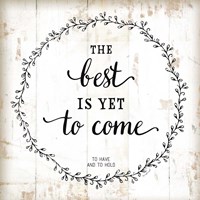 Framed 'Best is Yet to Come' border=