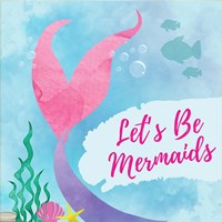 Framed Be Mermaids