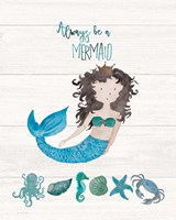 Framed Be A Mermaid
