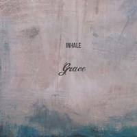 Framed Inhale Grace