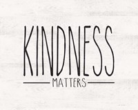 Framed Kindness Matters