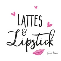Framed Lattes and Lipstick
