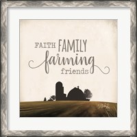 Framed Faith Family Farming Friends