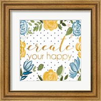 Framed Create Your Happy