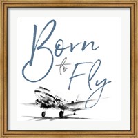 Framed Born To Fly