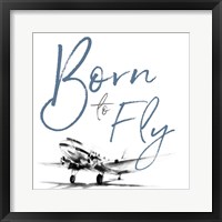 Framed Born To Fly