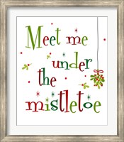 Framed Meet Me Under the Mistletoe