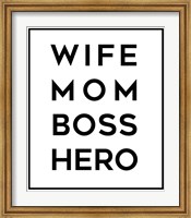 Framed Wife Mom Boss Hero