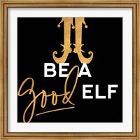 Framed Be a Good Elf