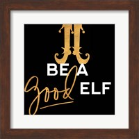 Framed Be a Good Elf