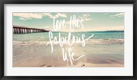 Framed Live this Fabulous Life