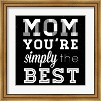 Framed Simply the Best Mom Square