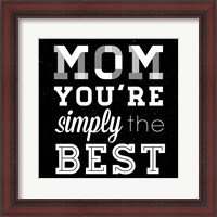 Framed Simply the Best Mom Square