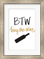 Framed Bring the Wine