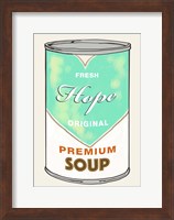 Framed Hope Soup