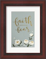 Framed Faith Fear Flowers